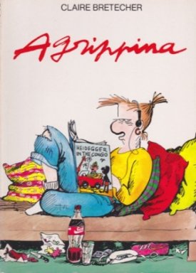 Agrippinaby: Bretecher, Claire 