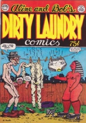 Aline and Bob's Dirty Laundry Comics (No. 1)by: Crumb R. and Aline Kominsky