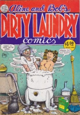 Aline and Bob's Dirty Laundry Comics (No. 2)by: Crumb R. and Aline Kominsky