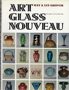 Art Glass Nouveauby: Ray and Lee Grover