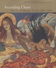 Ascending Chaos: The Art of Masami Teraoka 1966-2006by: Bing, Alison and others
