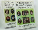 Dictionary of British Miniature Painters (2 vols.)by: Foskett, Daphne