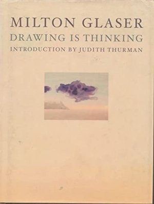 Drawing is Thinkingby: Glaser, Milton