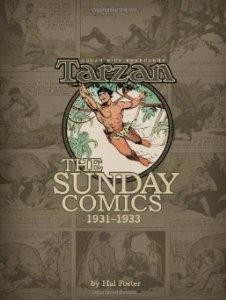 Edgar Rice Burroughs' Tarzan: The Sunday Comics, 1931-1933by: Foster, Hal
