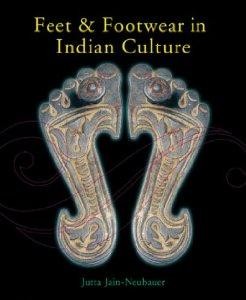 Feet and Footwear in Indian Cultureby: Jain, Jatta