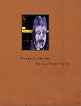 Francis Bacon: The Papal Portraits of 1953by: Davies, Hugh