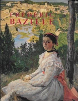 Frederic Bazille: Prophet of Impressionismby: Jourdan, Aleth