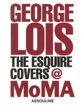 George Lois: The Esquire Coversby: Lois, George