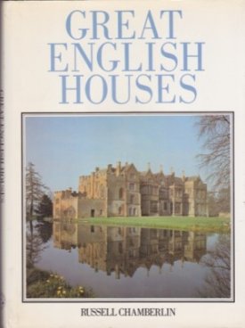 Great English Housesby: Chamberlin, Russell 