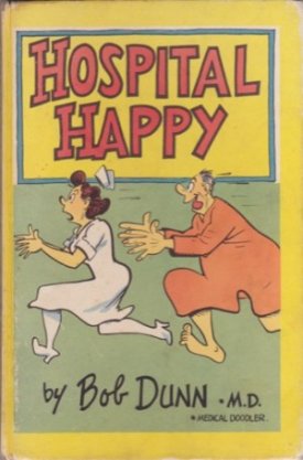 Hospital Happyby: Dunn, Bob