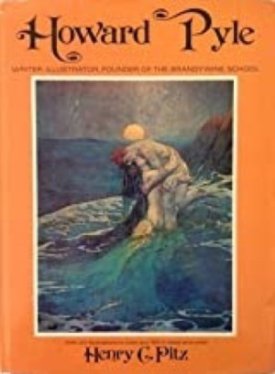Howard Pyle - Writer, Illustrator, Founder of the Brandywine Schoolby: Pitz, Henry C