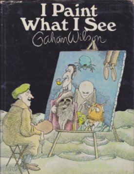 I Paint What I Seeby: Wilson, Gahan