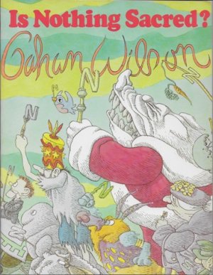 Is Nothing Sacred?by: Wilson, Gahan