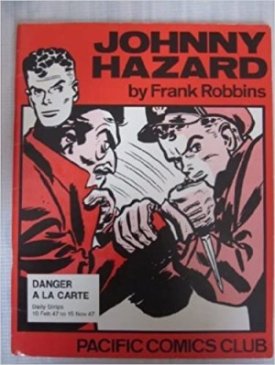 Johnny Hazard - Danger A La Carteby: Robbins, Frank