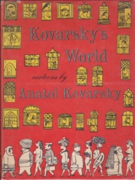 Kovarsky's World: Cartoons by: Kovarsky, Anatol 
