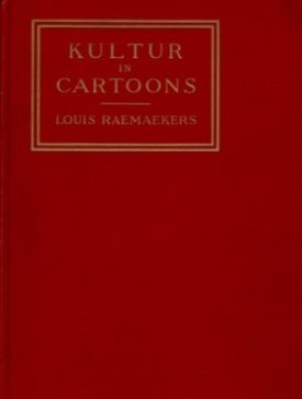 Kultur in Cartoonsby: Raemaekers, Louis