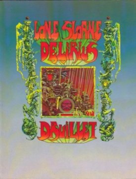 Lone Sloane Deliriusby: Druillet, Philippe, Jacques Lob, Dominique Amat