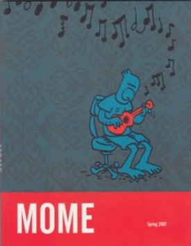 MOME Spring 2007 by: Gary Groth/ Eric Reynolds(Ed.)