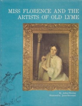 Miss Florence and the Artists of Old Lymeby: Heming, Arthur/James Stevenson (Illustrator)