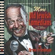 More Old Jewish Comedians: A BLAB! Storybookby: Friedman, Drew