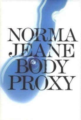 Norma Jeane: Body Proxyby: Carmine, Giovanni (Ed.)