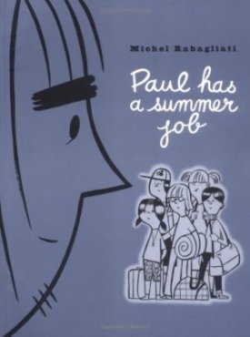Paul Has a Summer Jobby: Rabagliati, Michel