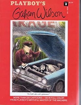 Playboy's Gahan Wilson by: Wilson, Gaham 