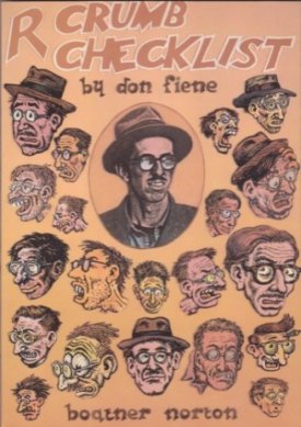 R. Crumb, Checklist of Work and Criticism: With a Biographical Supplement and a Full Set of Indexes by: Fiene, Donald M. 