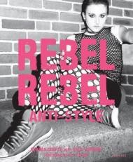 Rebel, Rebel: Anti-Styleby: Duffty, Keanan