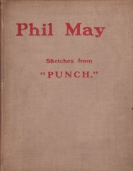 Sketches from Punch by: May, Phil