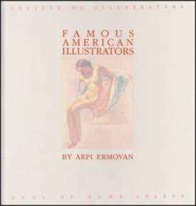 Society of Illustrators: Famous American Illustrators by: Arpi Ermoyan