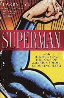 Superman: The High-Flying History of America's Most Enduring Heroby: Tye, Larry