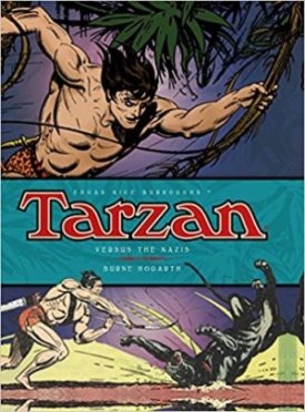 Tarzan - Versus The Nazisby: Hogarth, Burne