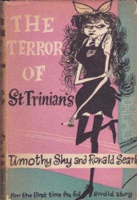 Terror of St Trinian's, The - Or: Angela's Prince Charmingby: Shy, Timothy and Ronald Searle