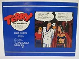 Terry and the Pirates: Color Sundays; Volume 1(1934-1935)by: Caniff, Milton