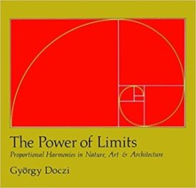 The Power of Limits: Proportional Harmonies in Nature, Art, and Architectureby: Doczi, Gyorgy