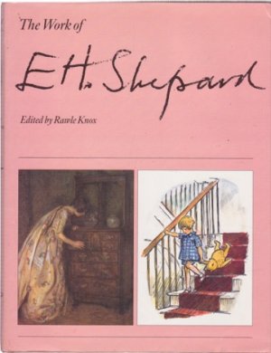 The Work of E H Shepard by: Knox, Rawle (ed.) 