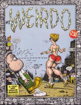 Weirdo #7by: Crumb, Robert &reg; and Robert Williams, Jeff John, T Boyce, Spain, Dori Seda, Dennis Worden, Kaz, Drew Friedman 