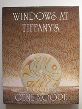 Windows at Tiffany's: The Art of Gene Mooreby: Goldman, Judith
