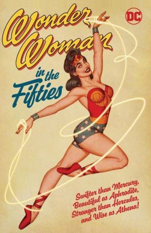 Wonder Woman in the Fiftiesby: Kanigher, Robert/ Broome, John